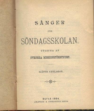 Sånger för söndagsskolan / utgifna af Svenska Missionsförbundet.