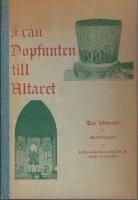 Från dopfunten till altaret. 10 lektioner för konfirmander och faddrar. Med 10 illustrationer.
