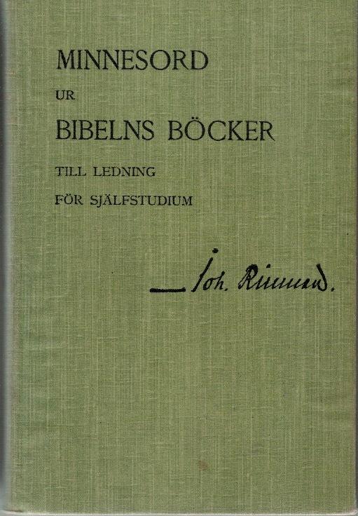 Minnesord ur Bibelns böcker. Till ledning för själfstudium.