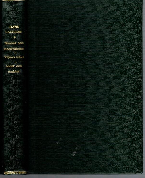Studier och meditationer / Viljans frihet / Idéer och makter