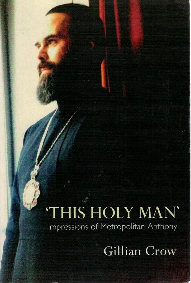 'This holy man': Impressions of metropolitan Anthony.