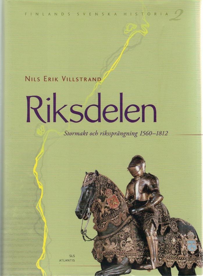 Riksdelen. Stormakt och rikssprängning 1560-1812.