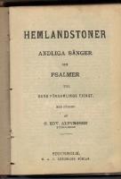 Hemlandstoner. Andliga sånger och psalmer till Guds församlings tjenst. Med förord af G. Edv. Alfvegren.