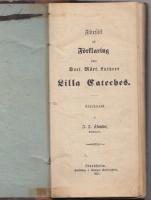 Försök till förklaring öfver doct. Mårt. Luthers Lilla Cateches.