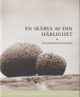 En skärva av din härlighet. Psalmmeditationer.