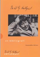 Britt G. Hallqvist. En bibliografi / sammanställd av Olle Serin.
