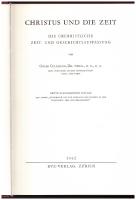 Christus und die Zeit. Die urchristliche Zeit- und Geschichtsauffassung.