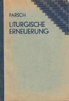 Liturgische Erneuerung. Gesammelte Aufsätze.
