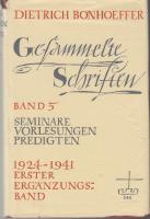 Gesammelte Schriften. Bd 5. Seminare - Vorlesungen - Predigten 1924 bis 1941.