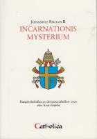Incarnationis mysterium. Kungörelsebullan av det stora jubelåret 2000 efter Kristi födelse.