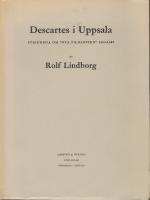 Descartes i Uppsala. Striderna om "nya filosofien" 1663-1689.
