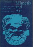 Mimesis and art: Studies in the origin and early development of an aesthetic vocabulary.