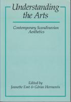 Understanding the arts: Contemporary Scandinavian aesthetics.