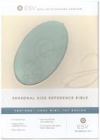 The Holy Bible / ESV / English Standard Version containing the Old and New Testaments / personal size reference Bible.