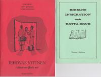 Jehovas vittnen i ljuset av Guds ord / Bibelns inspiration och rätta bruk