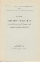 Testimonium linguae. Participial constructions in the synoptic gospels. A linguistic examination of Luke 21, 13.