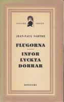 Flugorna / Inför lyckta dörrar.
