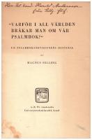 "Varför i all världen bråkar man om vår psalmbok?" Ur psalmboksrevisionens historia.