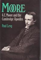 Moore: G. E. Moore and the Cambridge apostles.
