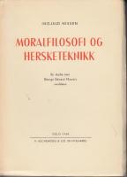 Moralfilosofi og hersketeknikk. En studie over George Edward Moore's verdilære.