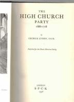The high church party, 1688-1718.