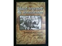 Bland regenter & abonnenter. Fyrtiotvå värmlandsjournalister minns.