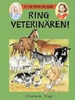 Ring veterinären!