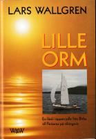 Lille Orm - En färd i öppen jolle till Färöarna på vikingavis