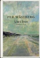 Ute i livet : en memoar (1980-1994)