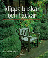 Klippa buskar och häckar : Klot, topp och tekopp