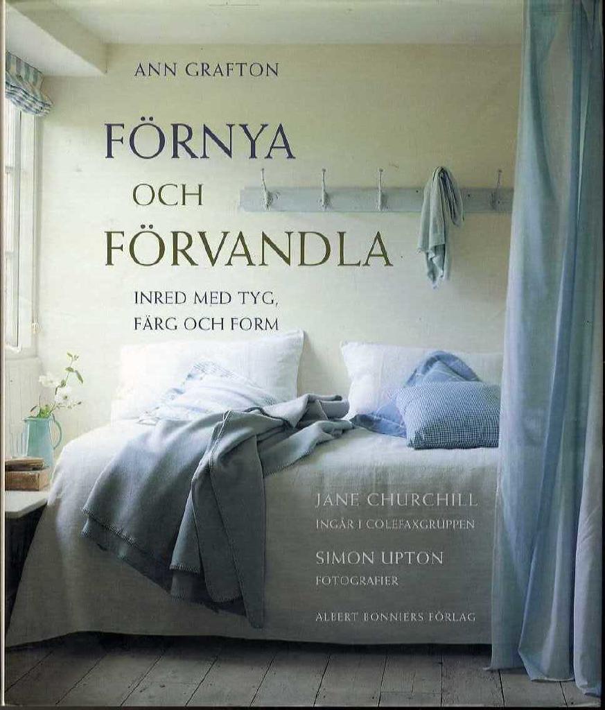 Förnya och förvandla : Inred med tyger, färg och form