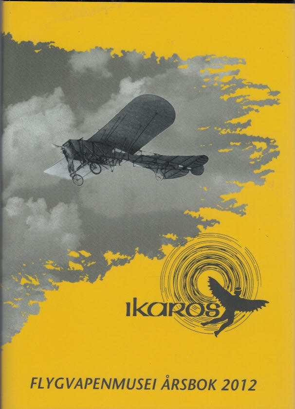 Ikaros - Flygvapenmusei Årsbok 2012