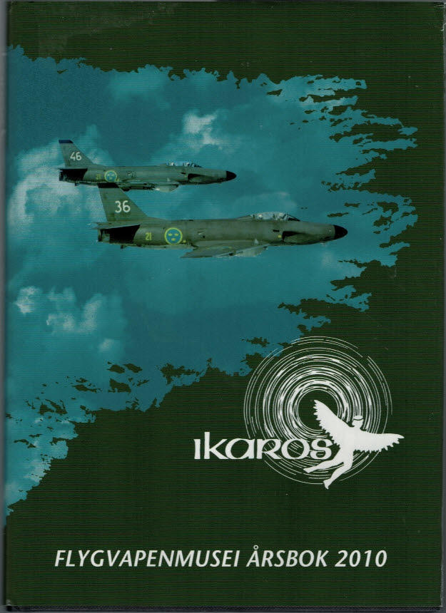 Ikaros - Flygvapenmusei Årsbok 2010