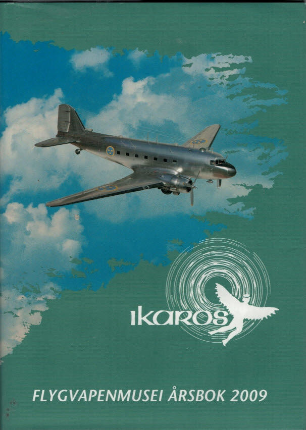 Ikaros - Flygvapenmusei Årsbok 2009