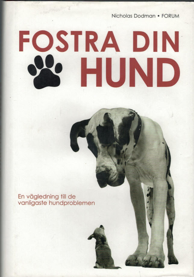 Fostra din hund : en vägledning till de vanligaste hundproblemen