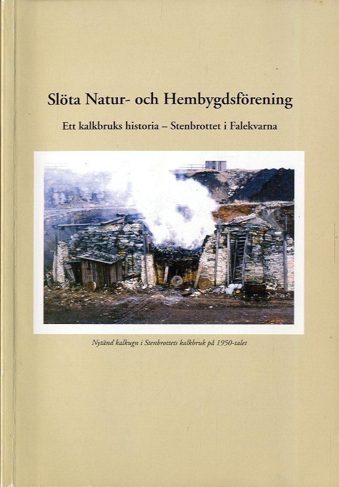 Ett kalkbruks historia - Stenbrottet i Falekvarna