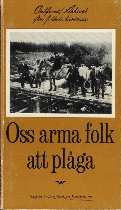"Oss arma folk att plåga - Skiftet i västgötabyn Kungslena