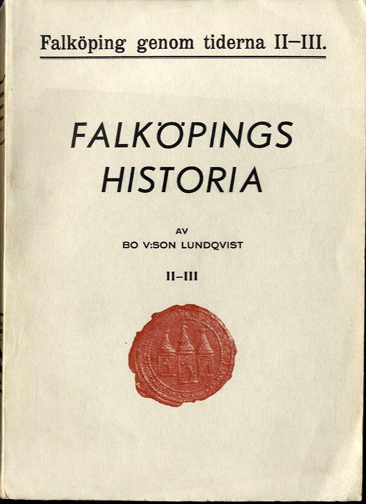 Falköpings historia - Falköping genom tiderna II-III 1620-1875