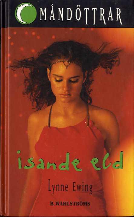 Isande eld - Måndöttrar 2