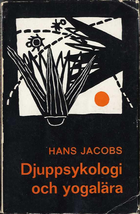 Djuppsykologi och yogalära - Västerländsk själsläkekonst och hinduismens uppfattning av själslivet