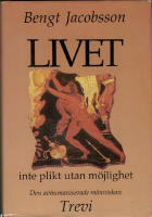 Livet - Inte plikt utan möjlighet