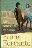 Min fantastiska väninna - Bok 1 Barndom och tonår