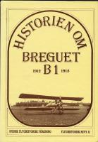 Historien om Breguet B1 1912-1915 - Flyghistorisk revy 32