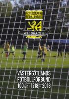 Västergötlands Fotbollförbund 100 år 1918-2018