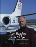 När Benders kom till byn : En berättelse om Karl-Erik och den nya tiden