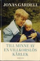 Till minne av en villkorslös kärlek