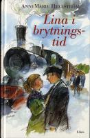 Lina i brytningstid