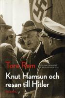 Knut Hamsun och resan till Hitler