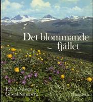 Det blommande fjället : fjällväxter berättar