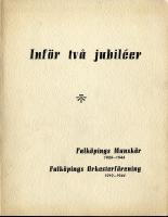 Inför två jubiléer - Falköpings manskör 1909-1944 - Falköpings Orkesterförening 1919-1944